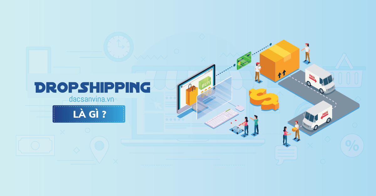 Giải pháp Dropshipping  4.0 lần đầu xuất hiện tại  Việt Nam có gì?